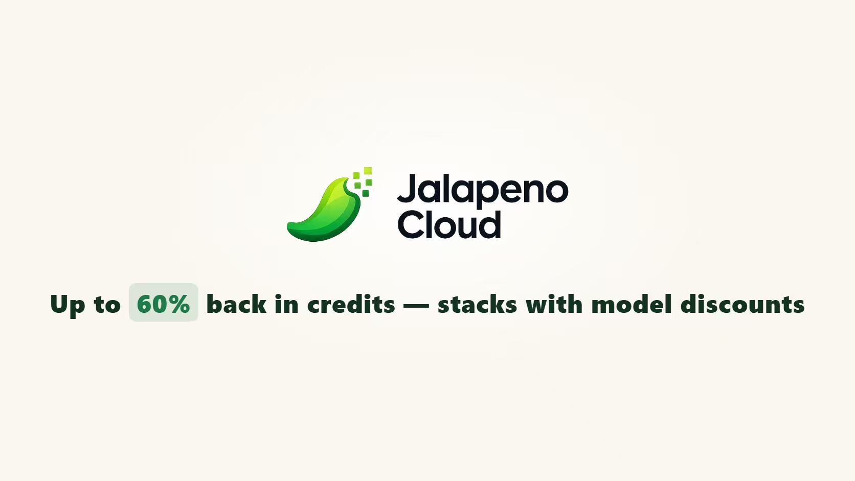 Jalapeno Cloud:最大60%のクレジット還元、モデル割引と併用可能